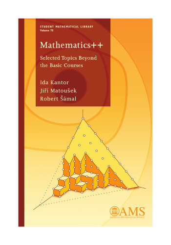 Mathematics : Selected Topics Beyond the Basic Courses