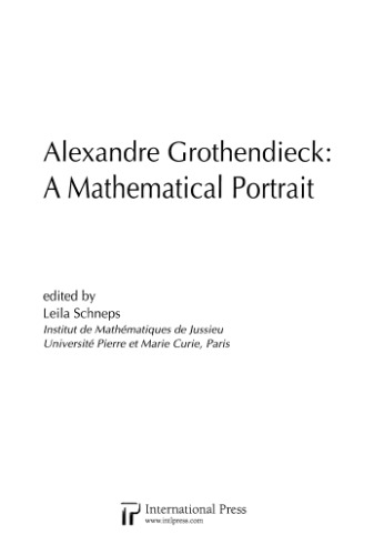 Alexandre Grothendieck: A Mathematical Portrait