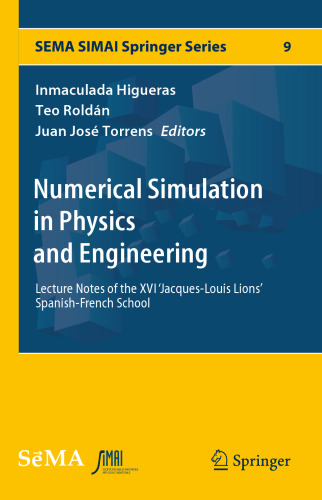 Numerical Simulation in Physics and Engineering: Lecture Notes of the XVI 'Jacques-Louis Lions' Spanish-French School