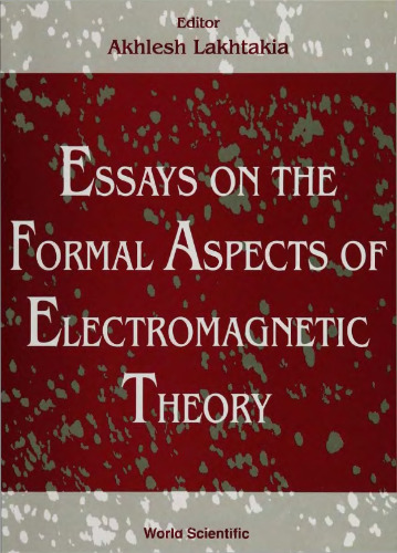 Essays on the formal aspects of electromagnetic theory