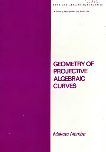 Geometry of Projective Algebraic Curves