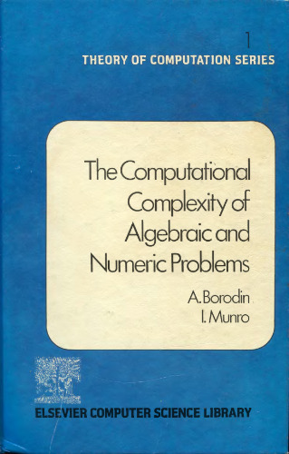 Computational Complexity of Algebraic and Numeric Problems
