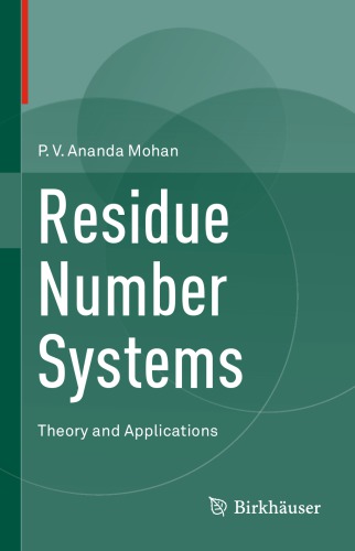 Residue number systems: theory and applications