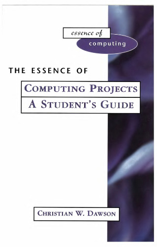 The Essence of Computing Projects: A Student's Guide