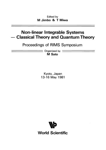 Non-linear integrable systems-classical theory and quantum theory : proceedings of RIMS Symposium, Kyoto, Japan, 13-16 May, 19