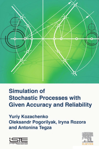Simulation of Stochastic Processes with Given Accuracy and Reliability
