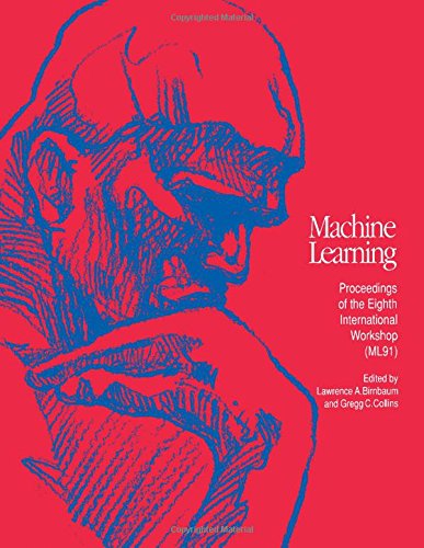 Machine learning. proceedings of 8 international workshop, ML 1991