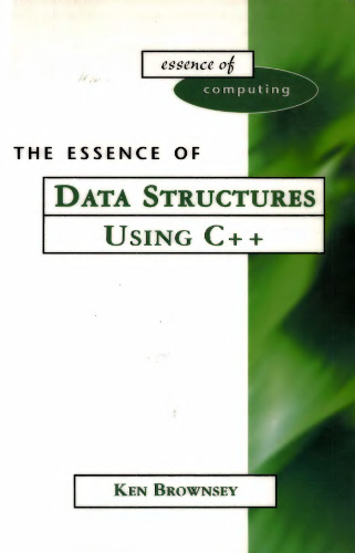 The Essence of Data Structures Using C