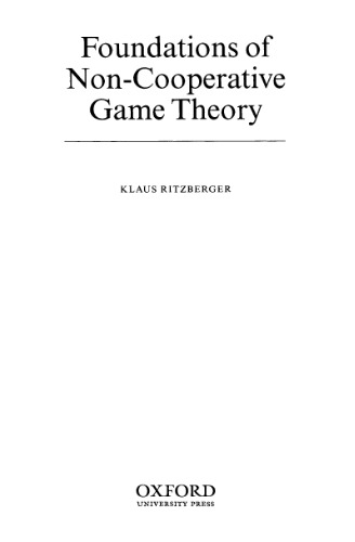 Foundations of Non-Cooperative Game Theory