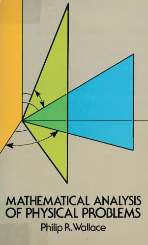 Mathematical Analysis of Physical Problems