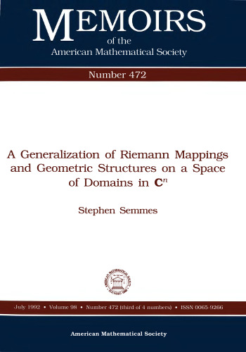 A Generalization of Riemann Mappings and Geometric Structures on a Space of Domains in C^n