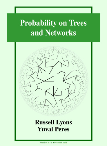 Probability on Trees and Networks