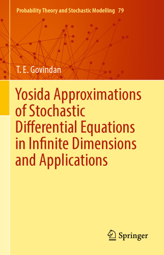 Yosida Approximations of Stochastic Differential Equations in Infinite Dimensions and Applications
