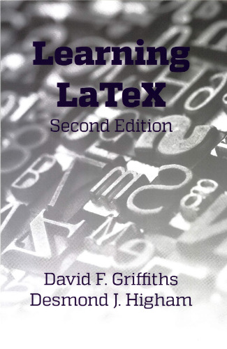 Learning LaTeX, Second Edition