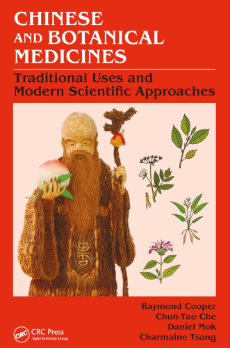 Chinese and Botanical Medicines: Traditional Uses and Modern Scientific Approaches
