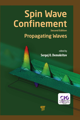 Spin Wave Confinement: Propagating Waves, Second Edition