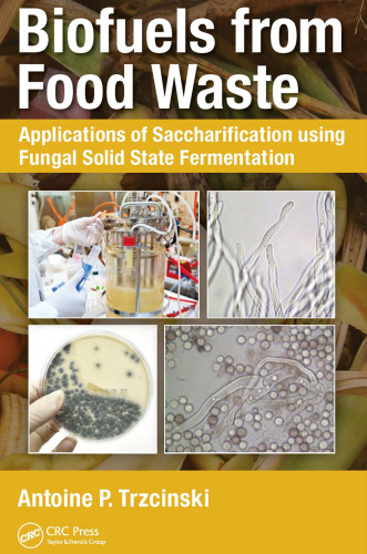 Biofuels from Food Waste: Applications of Saccharification using Fungal Solid State Fermentation