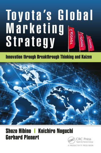 Toyota's global marketing strategy innovation through breakthrough thinking and kaizen