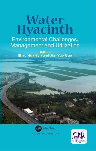 Water Hyacinth: Environmental Challenges, Management and Utilization