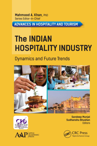 The Indian Hospitality Industry: Dynamics and Future Trends