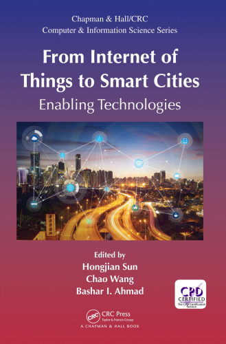 From Internet of Things to Smart Cities: Enabling Technologies
