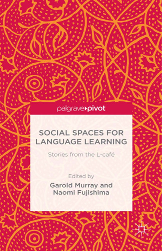 Social spaces for language learning : stories from the L-cafe