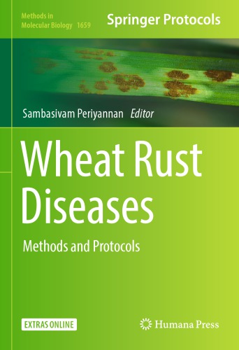 Wheat Rust Diseases : Methods and Protocols