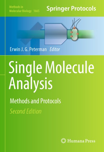 Single molecule analysis : methods and protocols
