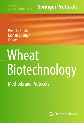 Wheat biotechnology : methods and protocols