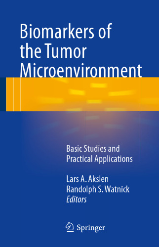 Biomarkers of the tumor microenvironment : basic studies and practical applications