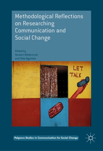 Methodological reflections on researching communication and social change