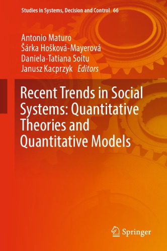 Recent Trends in Social Systems: Quantitative Theories and Quantitative Models