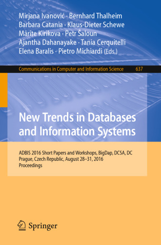 New Trends in Databases and Information Systems ADBIS 2016 Short Papers and Workshops, BigDap, DCSA, DC, Prague, Czech Republic, August 28-31, 2016, Proceedings