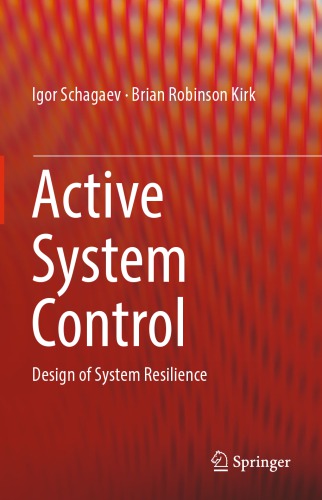 Active system control : design of system resilience