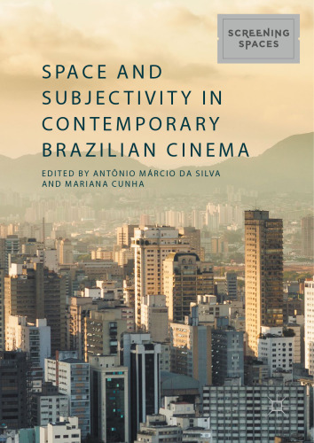 Space and subjectivity in contemporary brazilian cinema