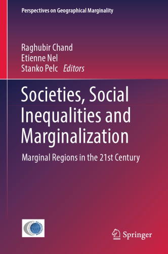 Societies, social inequalities and marginalization : marginal regions in the 21st century