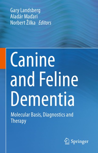Canine and feline dementia : molecular basis, diagnostics and therapy