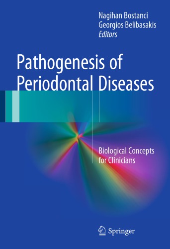 Pathogenesis of periodontal diseases : biological concepts for clinicians