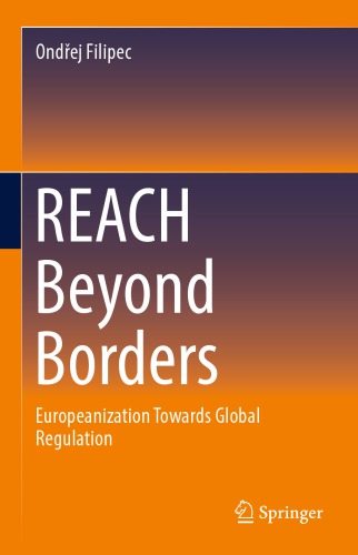REACH beyond borders : Europeanization towards global regulation