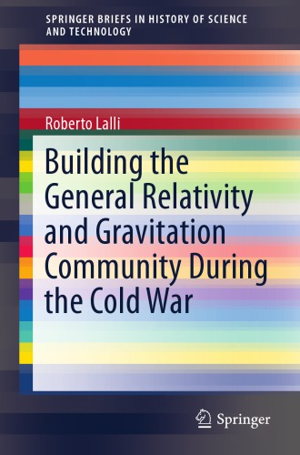 Building the general relativity and gravitation community during the Cold War