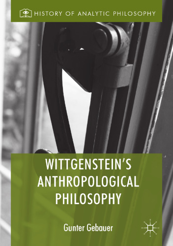 Wittgenstein's anthropological philosophy