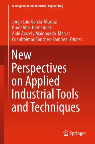 New Perspectives on Applied Industrial Tools and Techniques