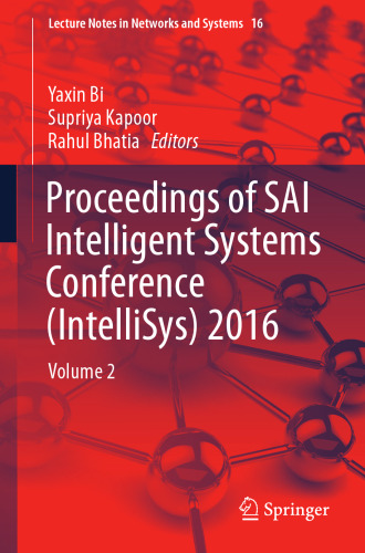 Proceedings of SAI Intelligent Systems Conference (IntelliSys) 2016. Volume 2