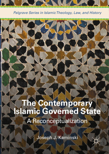 The contemporary Islamic governed state : a reconceptualization