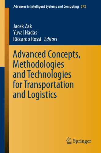 Advanced concepts, methodologies and technologies for transportation and logistics