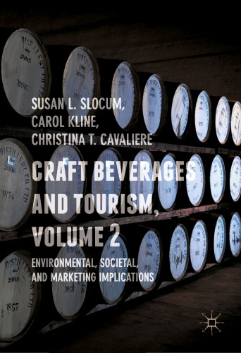 Craft Beverages and Tourism, Volume 2 : Environmental, Societal, and Marketing Implications