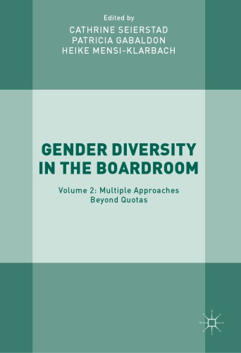 Gender Diversity in the Boardroom Multiple Approaches Beyond Quotas