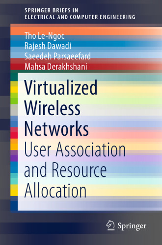Virtualized wireless networks : user association and resource allocation