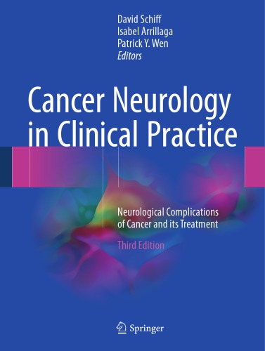 Cancer neurology in clinical practice : neurological complications of cancer and its treatment