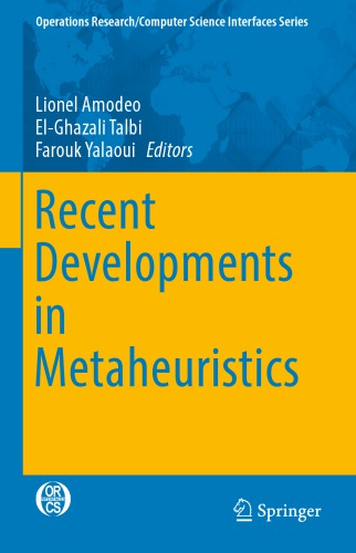 Recent developments in metaheuristics